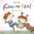 ¡como me pica!-anna canyelles-agustin comotto-9788408157236 ¡como me pica!-anna canyelles-agustin comotto-9788408157236