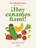 Biblioteca génesis ¡HOY CENAMOS ÑAMI!
				EBOOK PDF en español 9788408280736