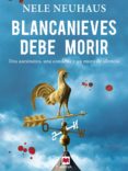 blancanieves debe morir (ebook)-nele neuhaus-9788415120636 blancanieves debe morir (ebook)-nele neuhaus-9788415120636