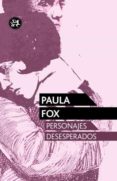 personajes desesperados-paula fox-9788415325536 personajes desesperados-paula fox-9788415325536