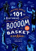 101 historias del boooom del basket español-javier ortiz-9788415448136 101 historias del boooom del basket español-javier ortiz-9788415448136