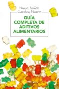 guia completa de aditivos alimentarios-claudina navarro-manuel nuñez-9788415541936 guia completa de aditivos alimentarios-claudina navarro-manuel nuñez-9788415541936