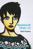 reykjavik linea 11-raul portero-9788415574736 reykjavik linea 11-raul portero-9788415574736