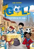¡gol! 24: compañeros de viaje-9788415580836 ¡gol! 24: compañeros de viaje-9788415580836