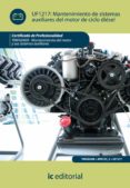 (i.b.d.)mantenimiento de sistemas auxiliares del motor de ciclo diesel tmvg0409-mantenimiento del motor y sus sistemas auxiliares-9788415648536 (i.b.d.)mantenimiento de sistemas auxiliares del motor de ciclo diesel tmvg0409-mantenimiento del motor y sus sistemas auxiliares-9788415648536