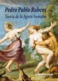 teoria de la figura humana-pedro pablo rubens-9788415715436 teoria de la figura humana-pedro pablo rubens-9788415715436