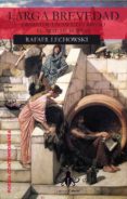 larga brevedad (incluye cd audio)-rafael lechowski-9788415786436 larga brevedad (incluye cd audio)-rafael lechowski-9788415786436