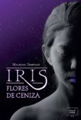 iris, flores de ceniza-maurizio temporin-9788415854036 iris, flores de ceniza-maurizio temporin-9788415854036