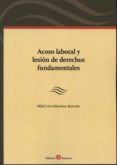 acoso laboral y lesión de derechos fundamentales-mikel urrutikoetxea barrutia-9788415923336 acoso laboral y lesión de derechos fundamentales-mikel urrutikoetxea barrutia-9788415923336