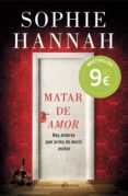 matar de amor-sophie hannah-9788415945536 matar de amor-sophie hannah-9788415945536