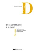 de la constitucion a la moral: conflictos entre valores en el est ado constitucional-pau luque sanchez-9788415948636 de la constitucion a la moral: conflictos entre valores en el est ado constitucional-pau luque sanchez-9788415948636