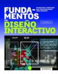fundamentos del diseño interactivo: principios y procesos que todo diseñador debe conocer-jamie steane-9788415967736 fundamentos del diseño interactivo: principios y procesos que todo diseñador debe conocer-jamie steane-9788415967736