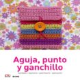 aguja, punto y ganchillo bordado, tapiceria, patchwork, aplicacion-9788416138036 aguja, punto y ganchillo bordado, tapiceria, patchwork, aplicacion-9788416138036