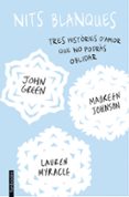 nits blanques-john green-9788416297436 nits blanques-john green-9788416297436