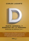 principios de derecho civil. tomo i (21ª ed.) parte general y derecho de la persona-carlos lasarte-9788416402236 principios de derecho civil. tomo i (21ª ed.) parte general y derecho de la persona-carlos lasarte-9788416402236