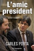 l amic president-carles porta-9788416457236 l amic president-carles porta-9788416457236