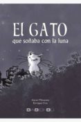 el gato que soñaba con la luna-ascen manzano-9788416484836 el gato que soñaba con la luna-ascen manzano-9788416484836