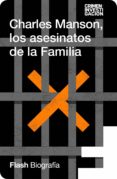 charles manson, los asesinatos de la familia (flash biografia) (ebook)-9788416628636 charles manson, los asesinatos de la familia (flash biografia) (ebook)-9788416628636