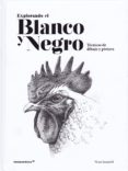 EXPLORANDO EL BLANCO Y NEGRO-9143476-otro-formato