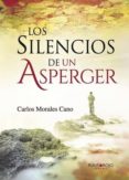 los silencios de un asperger (ebook)-carlos morales cano-9788416877836 los silencios de un asperger (ebook)-carlos morales cano-9788416877836