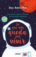 lo que nos queda por vivir (ebook)-joan antoni mele-9788416990436 lo que nos queda por vivir (ebook)-joan antoni mele-9788416990436