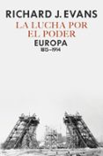 la lucha por el poder-richard j. evans-9788417067236 la lucha por el poder-richard j. evans-9788417067236