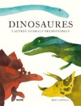 dinosaures i altres animals prehistorics-matt sewell-9788417254636 dinosaures i altres animals prehistorics-matt sewell-9788417254636