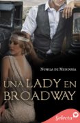 Descargando audiolibros gratis para encender UNA LADY EN BROADWAY 9788418724336 CHM iBook FB2