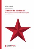 Descargas gratuitas para libros DISEÑO DE PORTADAS de HUERTA  RICARD