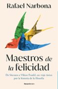 Descargar libros en línea gratis mp3 MAESTROS DE LA FELICIDAD
				EBOOK in Spanish  de RAFAEL NARBONA 9788419965936