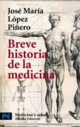 breve historia de la medicina-jose maria lopez piñero-9788420639536 breve historia de la medicina-jose maria lopez piñero-9788420639536