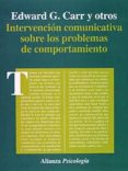 intervencion comunicativa sobre los problemas de comportamiento: guia practica para el cambio positivo-9788420665436 intervencion comunicativa sobre los problemas de comportamiento: guia practica para el cambio positivo-9788420665436