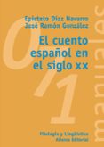 el cuento español en el siglo xx-epicteto diaz navarro-jose ramon gonzalez-9788420686936 el cuento español en el siglo xx-epicteto diaz navarro-jose ramon gonzalez-9788420686936
