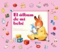 el album de mi bebe (rosa)-9788421680636 el album de mi bebe (rosa)-9788421680636