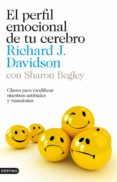 el perfil emocional de tu cerebro (ebook)-sharon begley-richard davidson-9788423327836 el perfil emocional de tu cerebro (ebook)-sharon begley-richard davidson-9788423327836