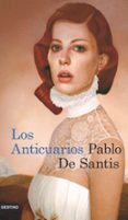 los anticuarios-pablo de santis-9788423343836 los anticuarios-pablo de santis-9788423343836