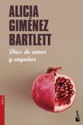 días de amor y engaños-alicia gimenez bartlett-9788423352036 días de amor y engaños-alicia gimenez bartlett-9788423352036