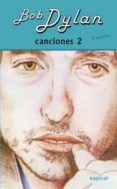 canciones ii (bob dylan) (2ª ed.)-bob dylan-9788424504236 canciones ii (bob dylan) (2ª ed.)-bob dylan-9788424504236