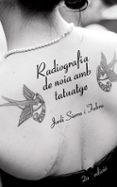 radiografia de una noia amb tatuatge-luiz narciso baratieri-9788424641436 radiografia de una noia amb tatuatge-luiz narciso baratieri-9788424641436