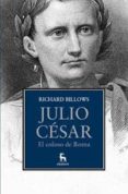julio cesar. el coloso de roma-richard a. billows-9788424920036 julio cesar. el coloso de roma-richard a. billows-9788424920036
