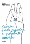 cuentos para regalar a personas especiales (ebook)-enrique mariscal-9788425344336 cuentos para regalar a personas especiales (ebook)-enrique mariscal-9788425344336