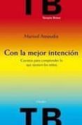 con la mejor intencion-marisol ampudia-9788425426636 con la mejor intencion-marisol ampudia-9788425426636