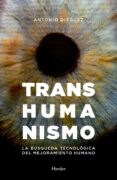transhumanismo (ebook)-antonio dieguez-9788425439636 transhumanismo (ebook)-antonio dieguez-9788425439636