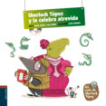 sherlock tópez y la culebra atrevida-lola nuñez-rocio anton-9788426390936 sherlock tópez y la culebra atrevida-lola nuñez-rocio anton-9788426390936