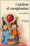 celebrar el cumpleaños-lisa o. engelhardt-9788428518536 celebrar el cumpleaños-lisa o. engelhardt-9788428518536