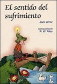 el sentido del sufrimiento-jack wintz-9788428520836 el sentido del sufrimiento-jack wintz-9788428520836