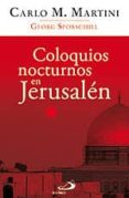 coloquios nocturnos en jerusalen-carlo maria martini-9788428533836 coloquios nocturnos en jerusalen-carlo maria martini-9788428533836