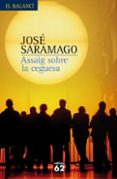 assaig sobre la ceguesa (nova edicio)-jose saramago-9788429762136 assaig sobre la ceguesa (nova edicio)-jose saramago-9788429762136