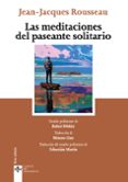 las meditaciones del paseante solitario-jean-jacques rousseau-9788430971336 las meditaciones del paseante solitario-jean-jacques rousseau-9788430971336