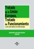 tratado de la union europea, tratado de funcionamiento y otros actos basicos de la union europea (22ª ed.)-9788430975136 tratado de la union europea, tratado de funcionamiento y otros actos basicos de la union europea (22ª ed.)-9788430975136